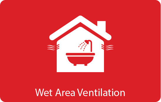 Wet Area Ventilation
